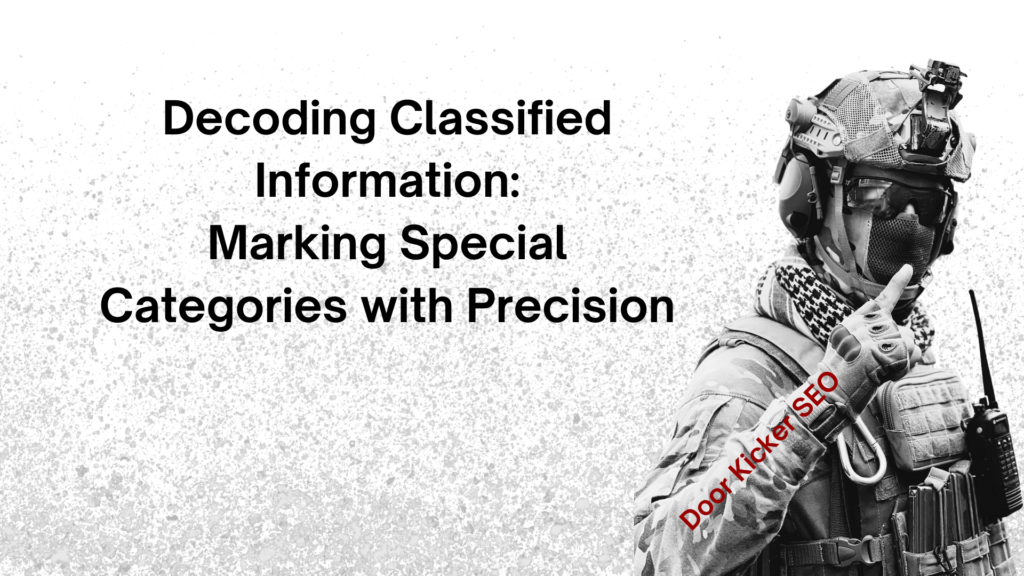 Decoding Classified Information: Marking Special Categories with Precision