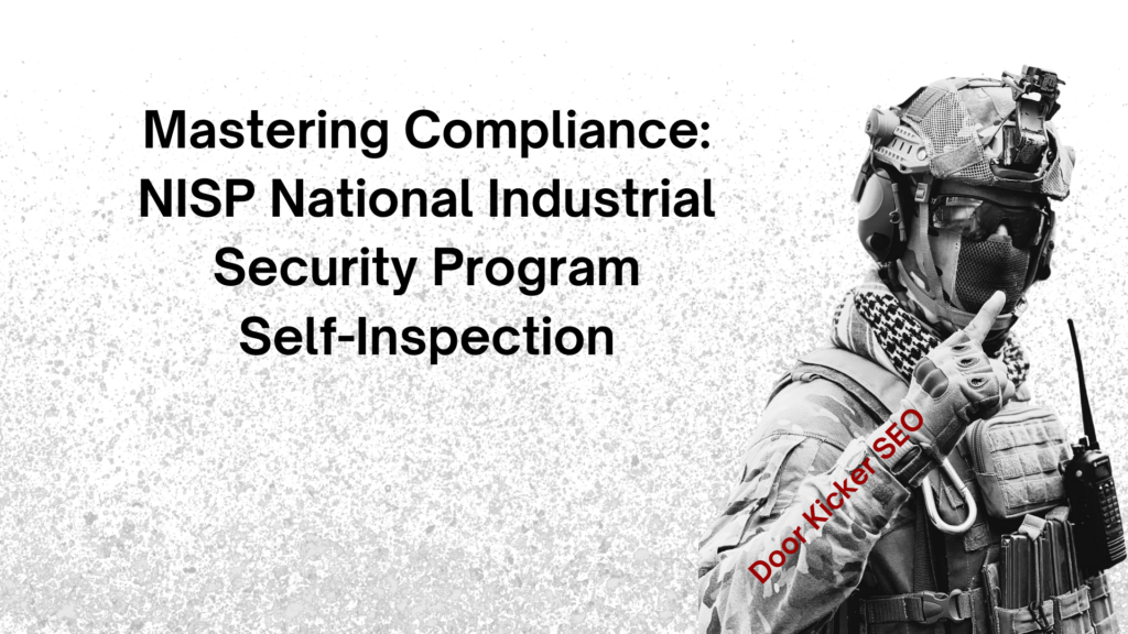 Mastering Compliance: NISP National Industrial Security Program Self-Inspection