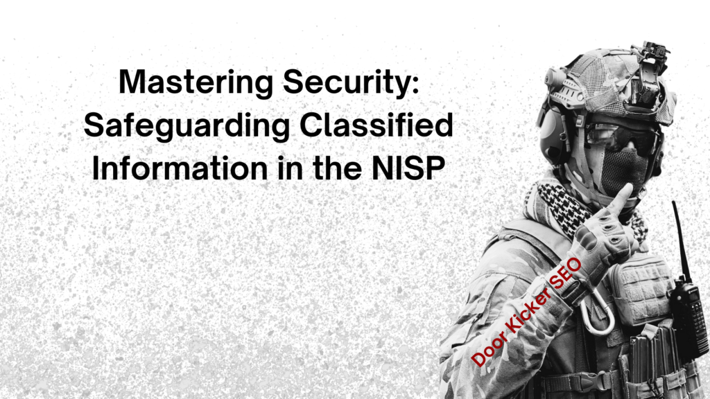 Mastering Security: Safeguarding Classified Information in the NISP