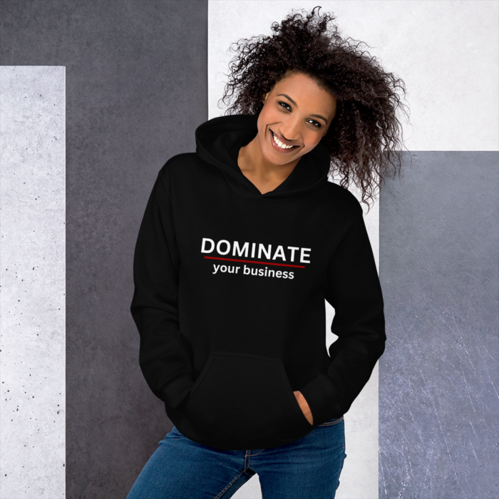 Unisex Hoodie - DOMINATE your business - Image 16