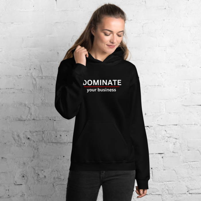 Unisex Hoodie - DOMINATE your business - Image 15