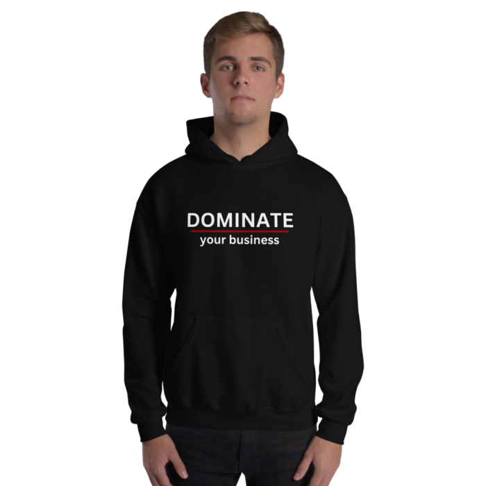 Unisex Hoodie - DOMINATE your business - Image 13