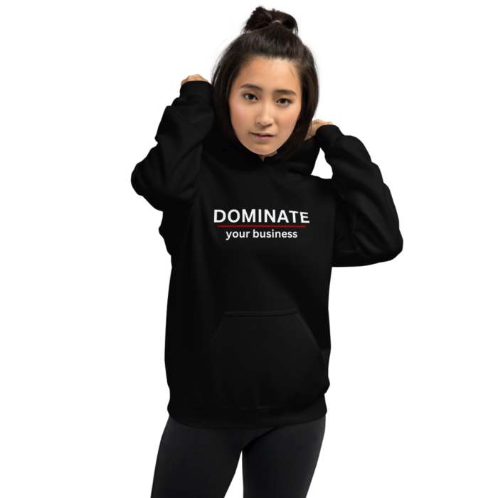 Unisex Hoodie - DOMINATE your business - Image 11