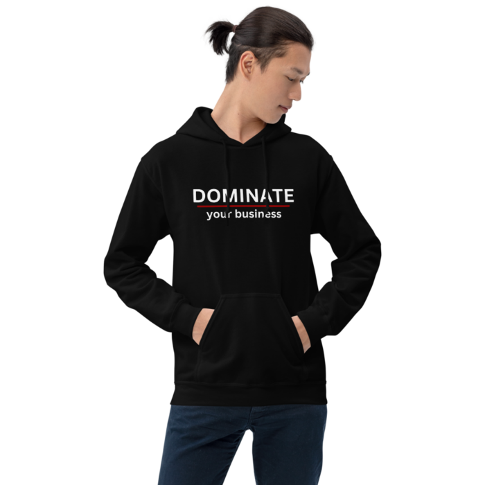 Unisex Hoodie - DOMINATE your business - Image 12