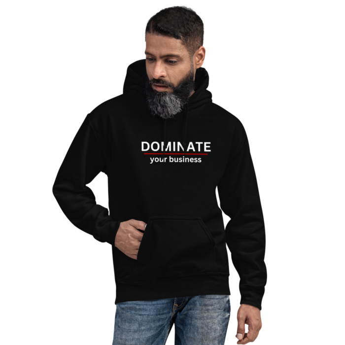 Unisex Hoodie - DOMINATE your business - Image 5