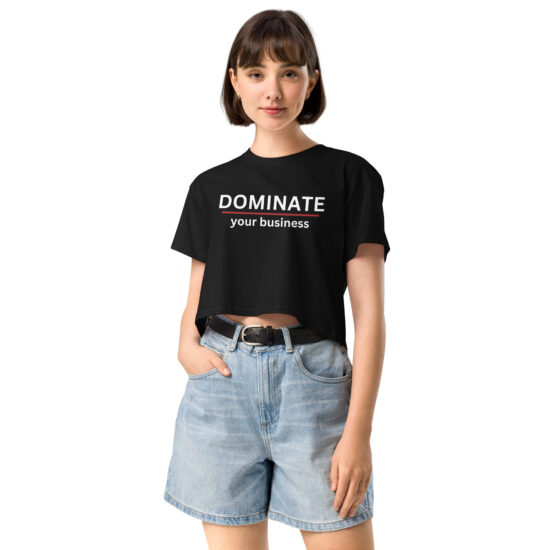 womens-crop-top-black-dominate your business-door kicker seo